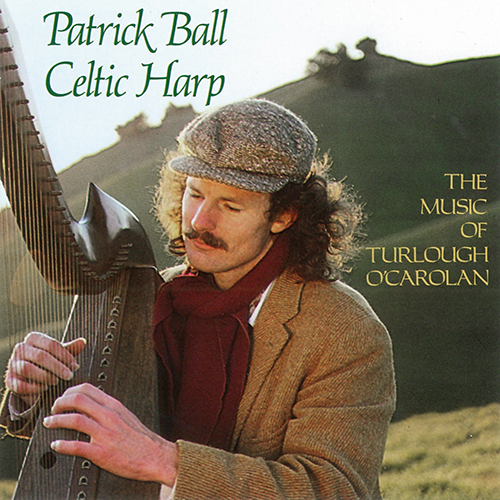 CD The Music of Turlough O'Carolan | Patrck Ball