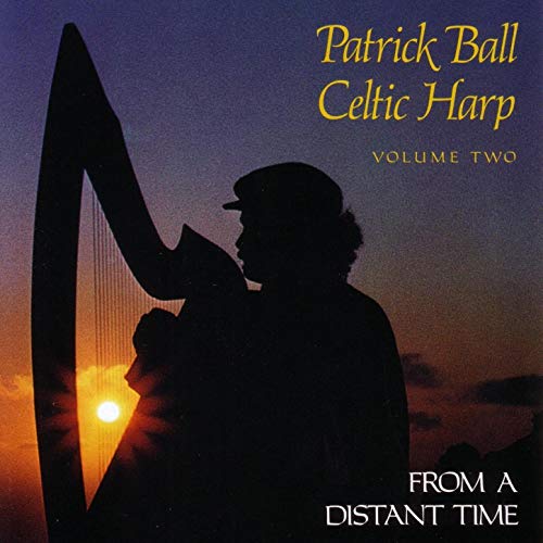 Celtic Harp II - From a Distant Time | Patrick Ball